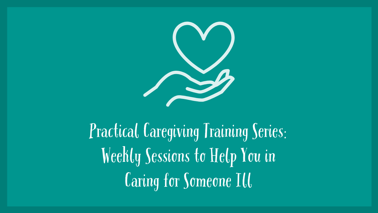 Are You Caring for Someone With a Serious Illness?