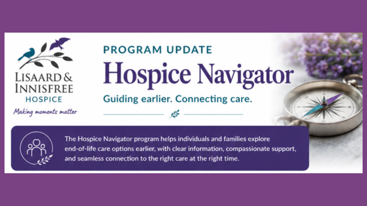 Lisaard & Innisfree Hospice Announces New Hospice Navigator Program